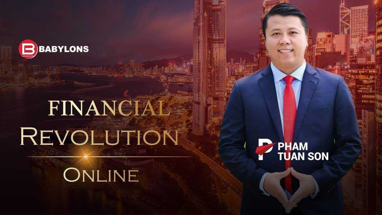 chia se khoa hoc FINANCIAL REVOLUTION ONLINE doc quyen Pham Tuan Son