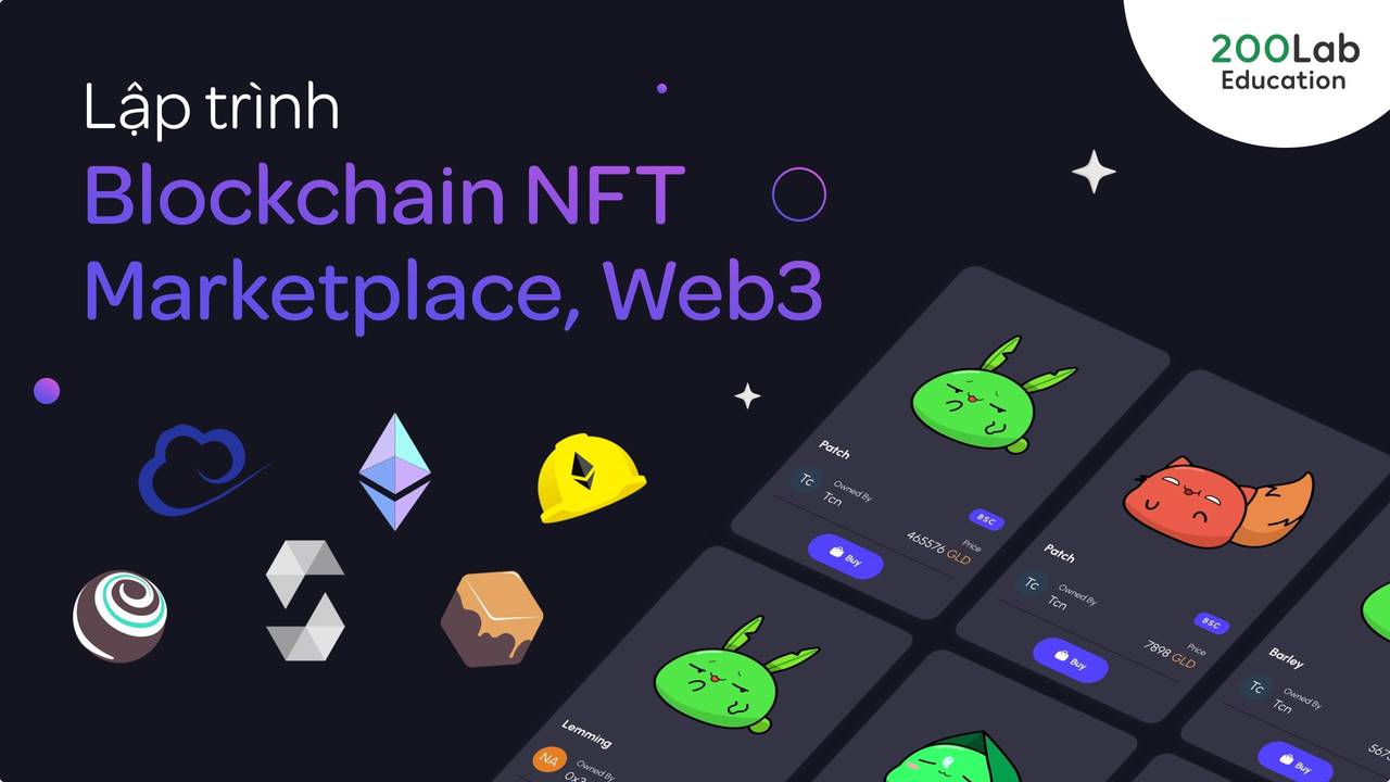 share khoa hoc 200Lab lap trinh Blockchain NFT Marketplace Web3