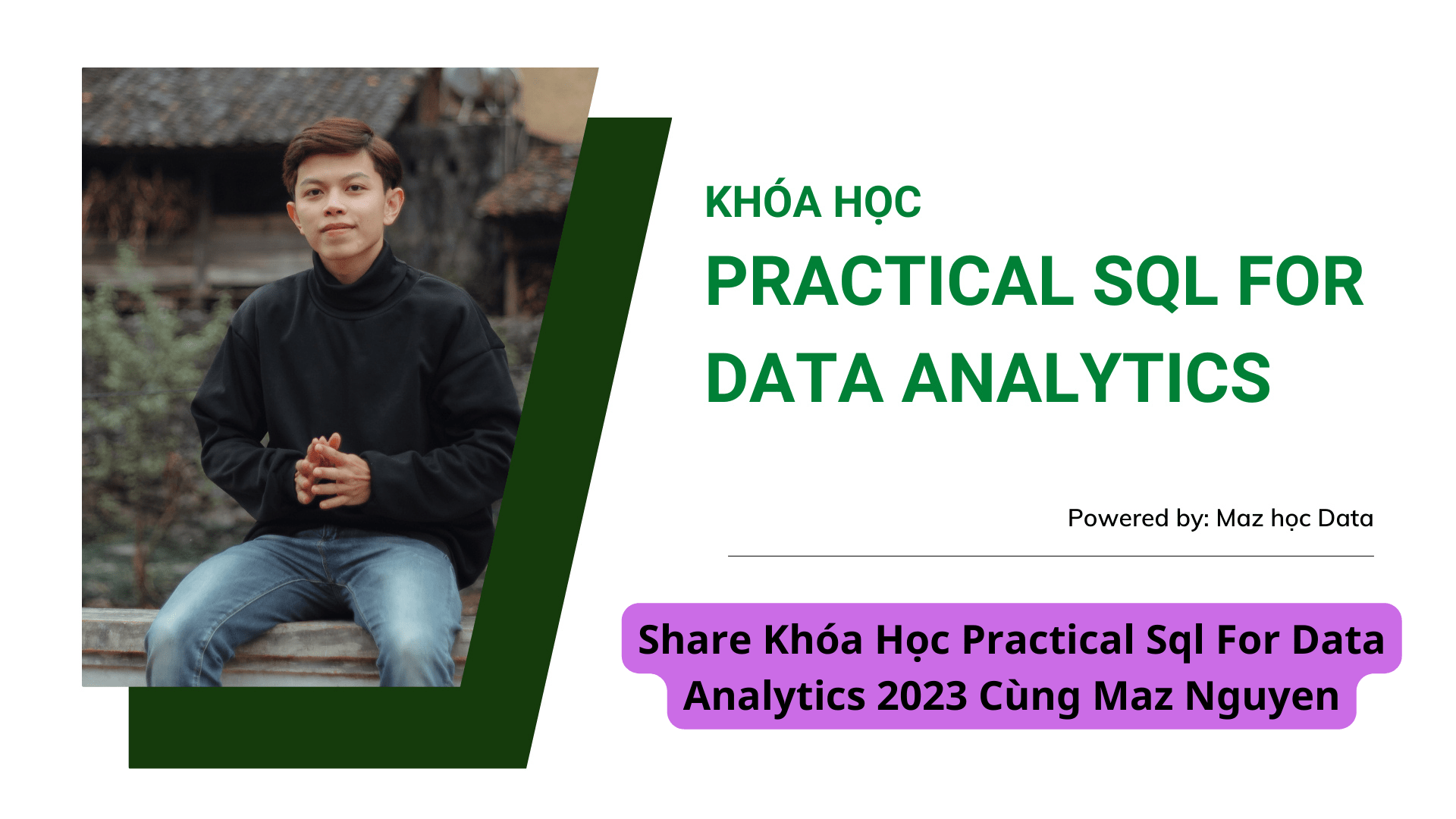 Share Khóa Học Practical Sql For Data Analytics 2023 Cùng Maz Nguyen