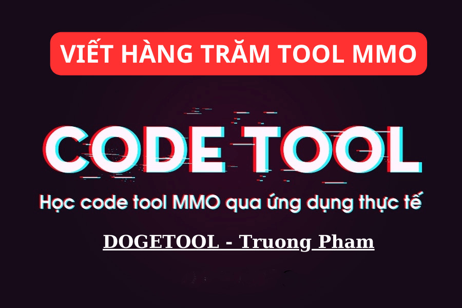khoa hoc day ban cach code tool MMO thuc hanh