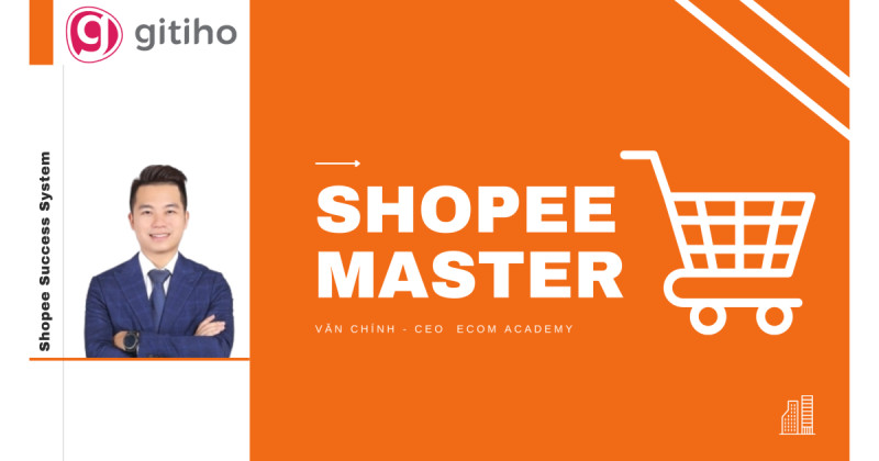 share khoa hoc Shopee Master Van Chinh