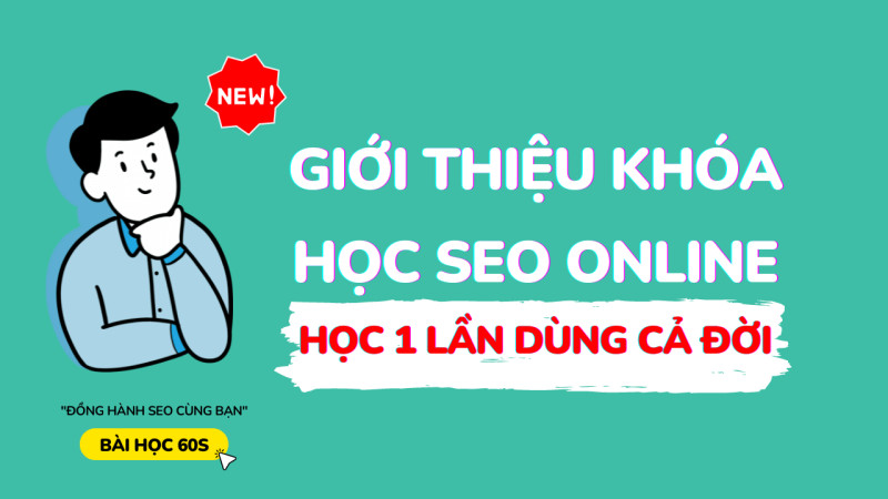 SEO Online Thuc Hanh Luon Cua Baihoc60s