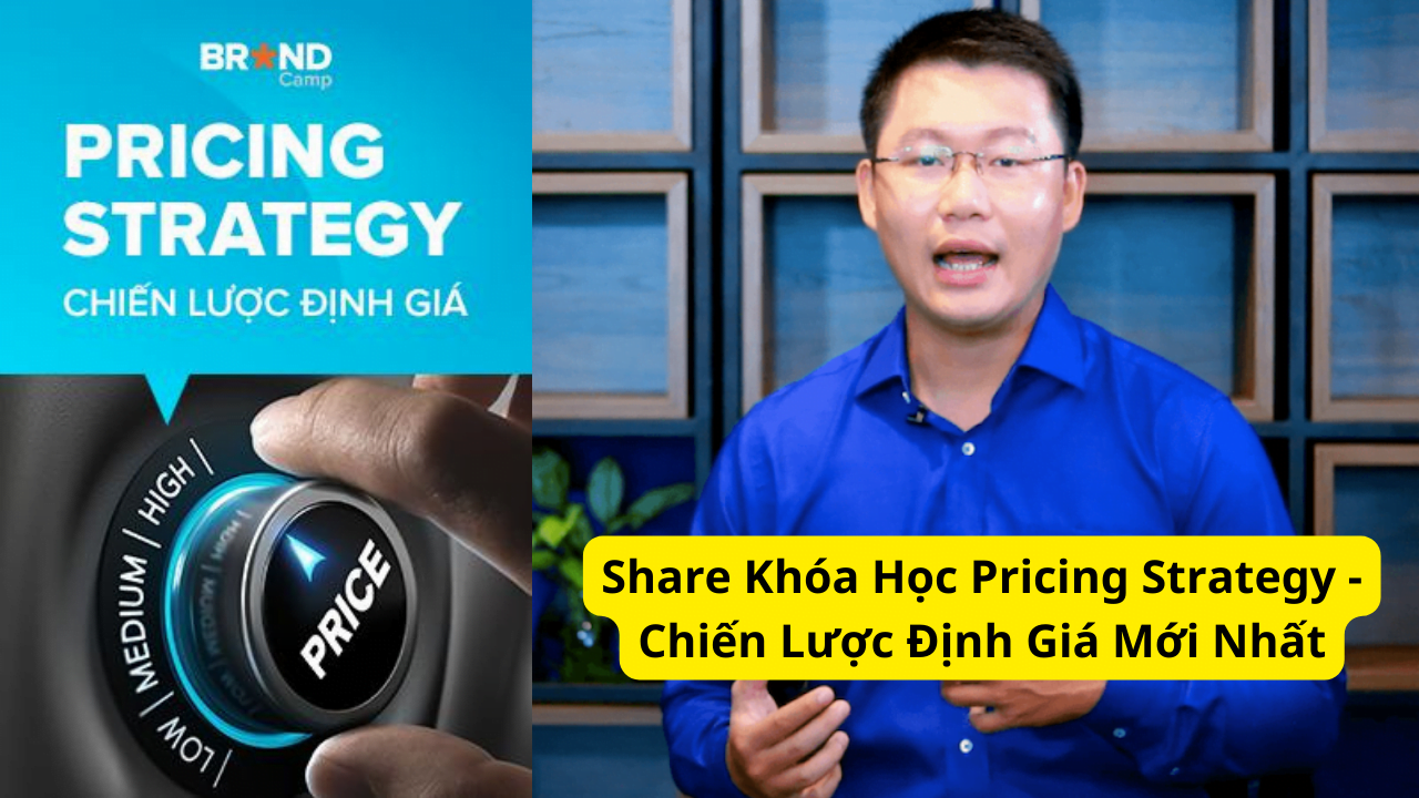 chia se khoa hoc pricing strategy - chien luoc dinh gia