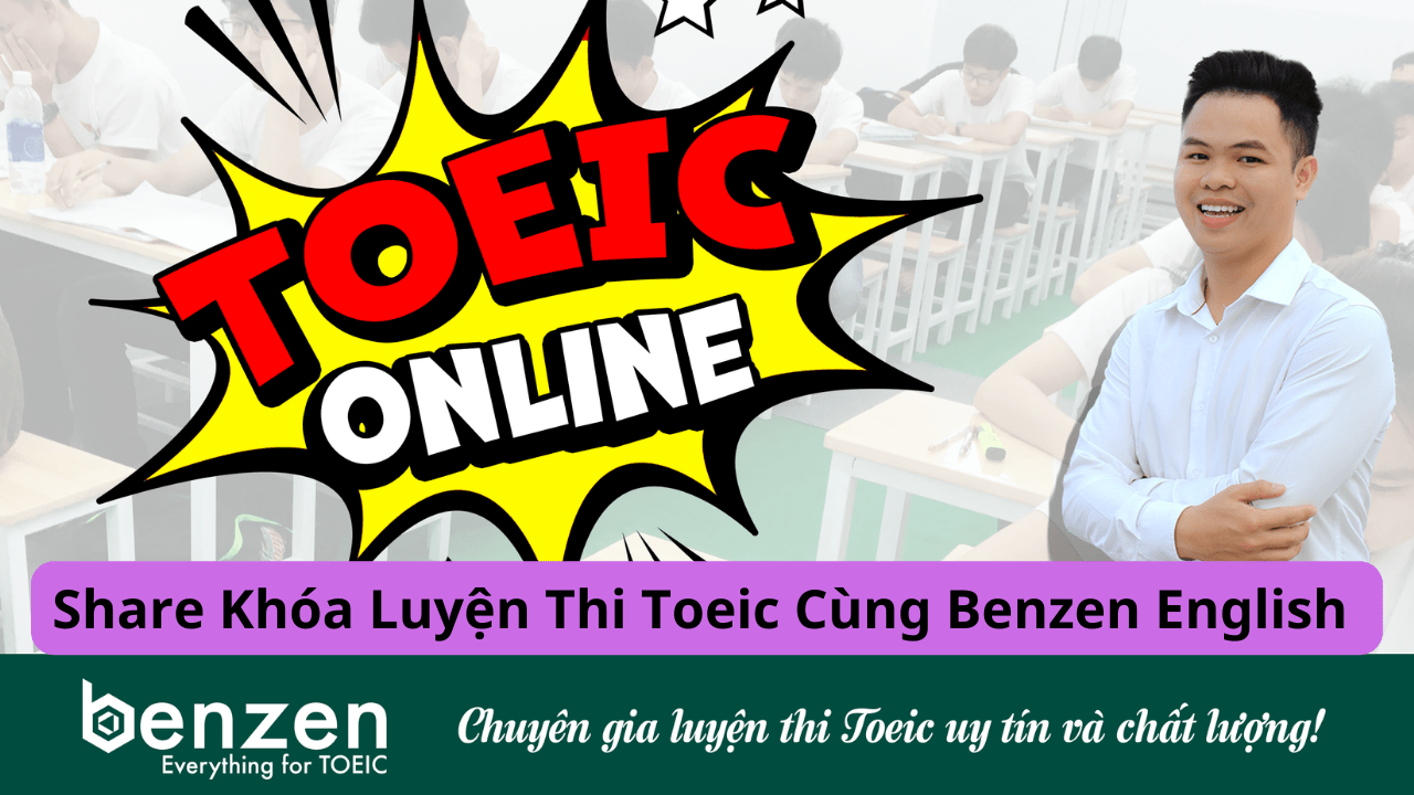 Share Khóa Luyện Thi Toeic Cùng Benzen English