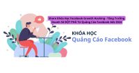 Khóa Học Facebook Growth Hacking – Tăng Trưởng Doanh Số ĐỘT PHÁ Từ Quảng Cáo Facebook Ads 2024